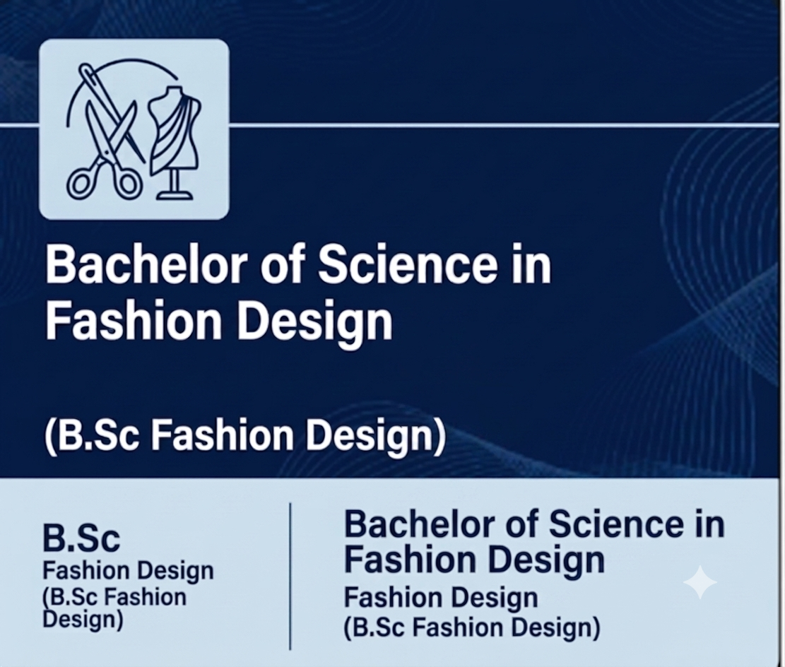 B.Sc. (Fashion Design)
